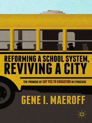 cover image of Reforming a School System, Reviving a City
